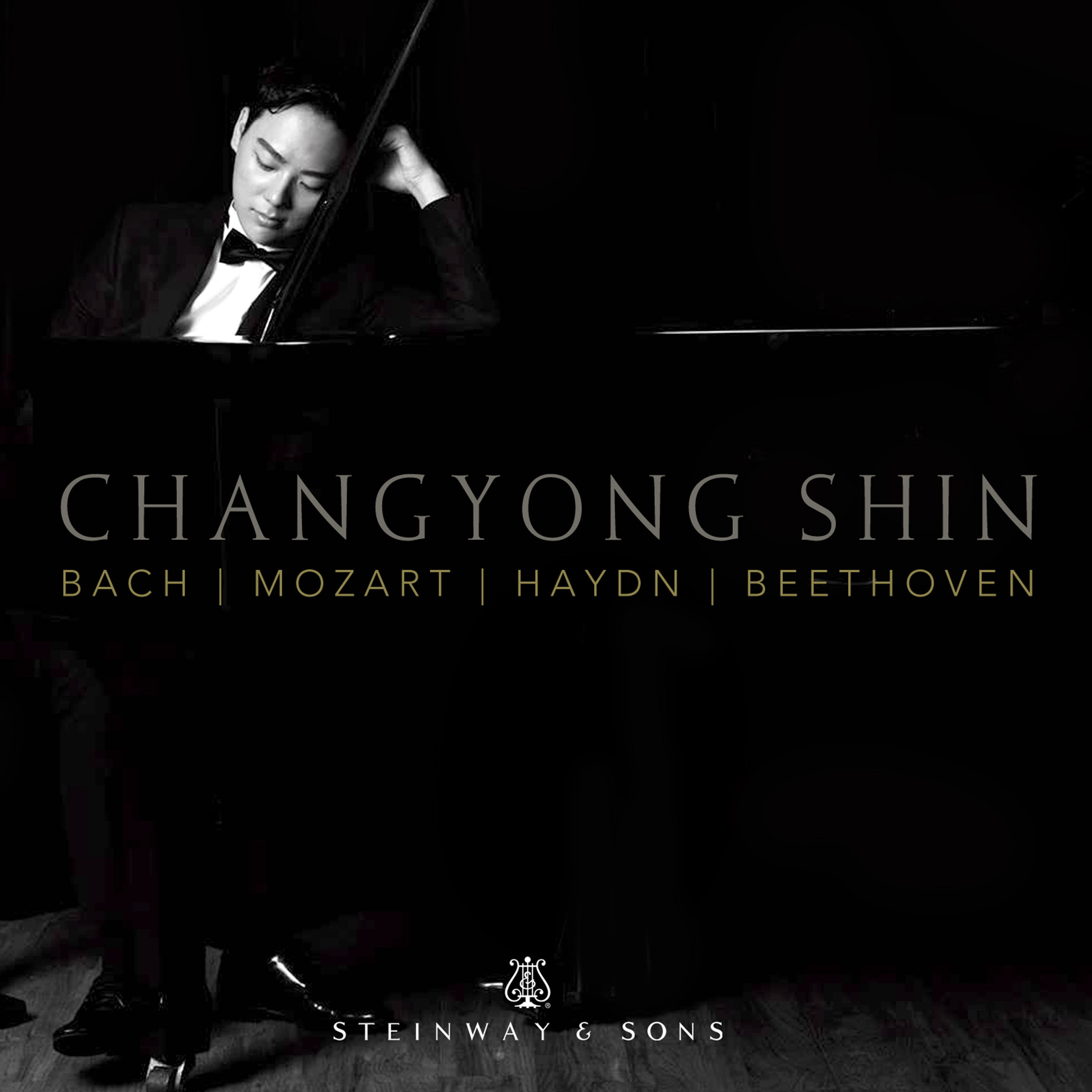 Changyong Shin – Bach, Mozart, Haydn & Beethoven- Works for Piano