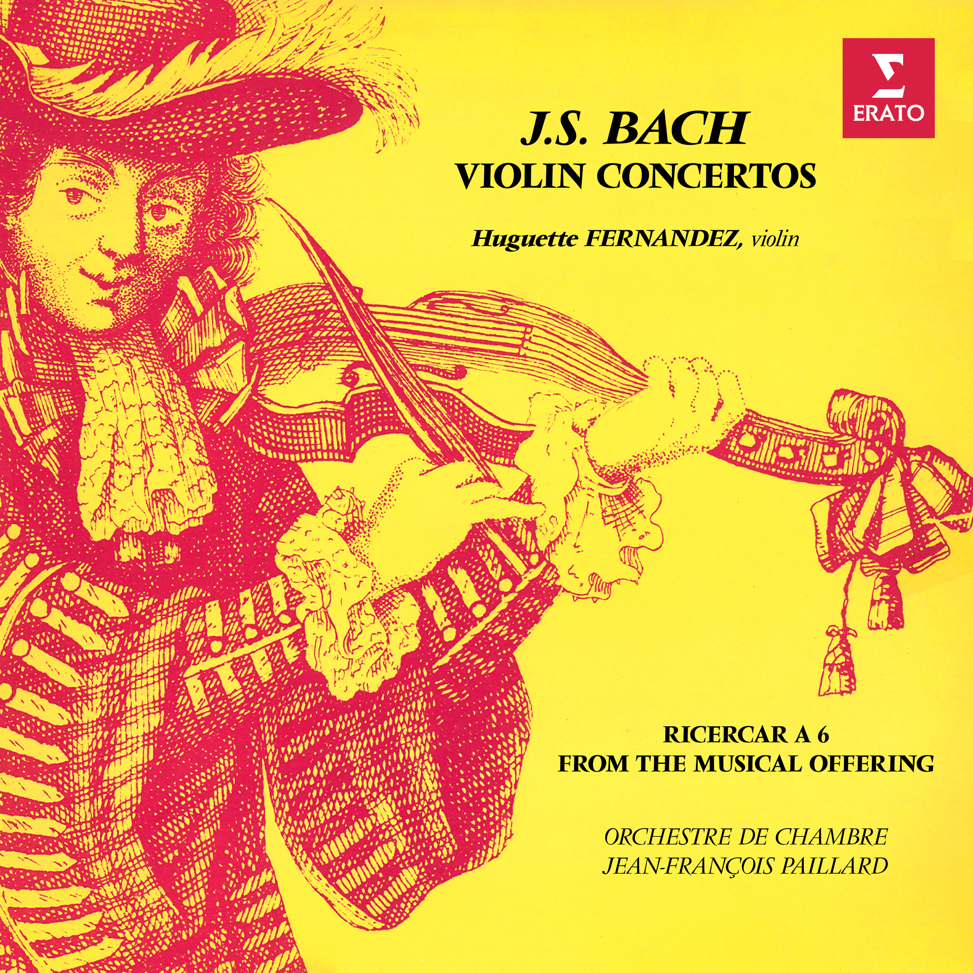 Huguette Fernandez – Bach- Violin Concertos & Ricercar from The Musical Offering