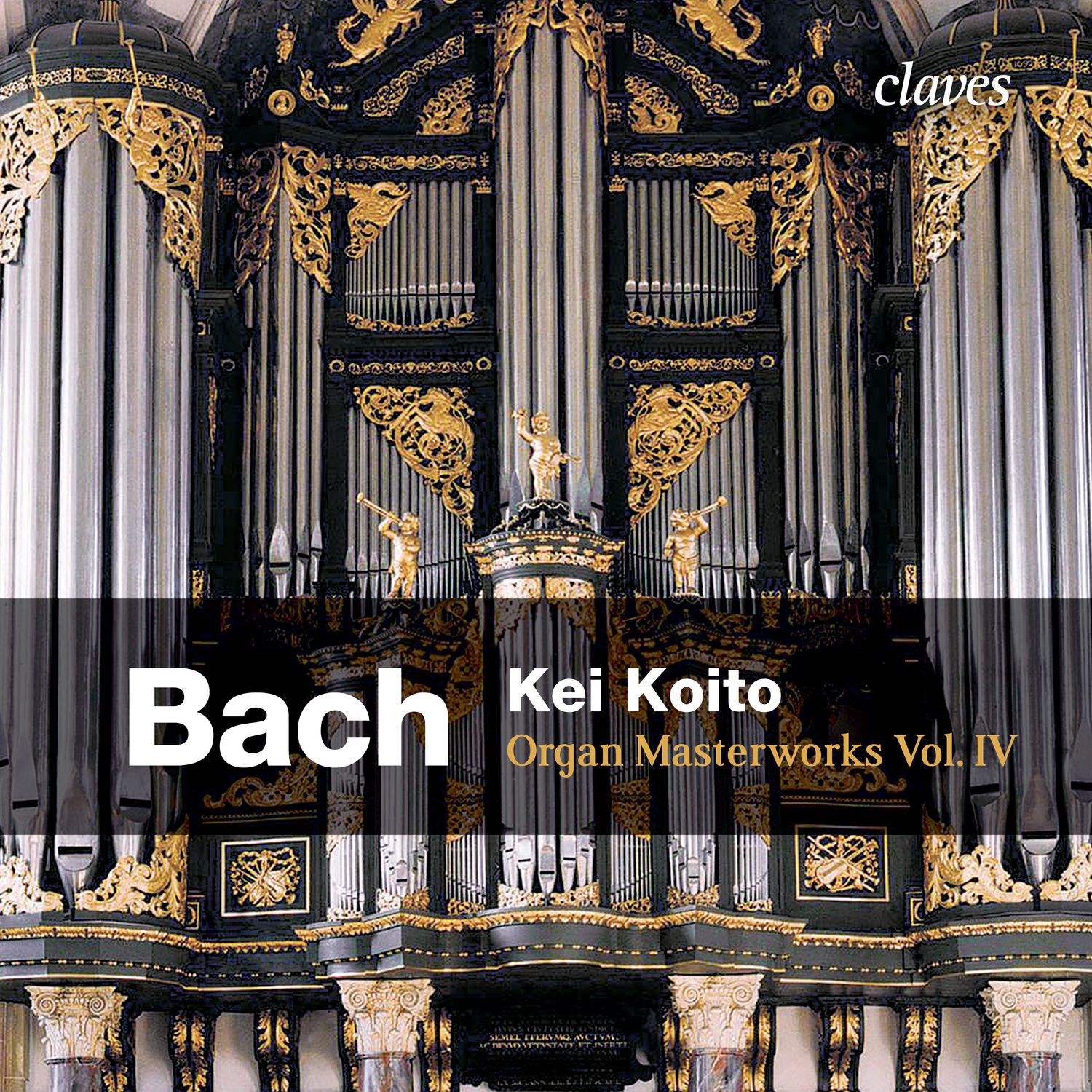 Johann Sebastian Bach – Bach- Organ Masterworks, Vol. IV