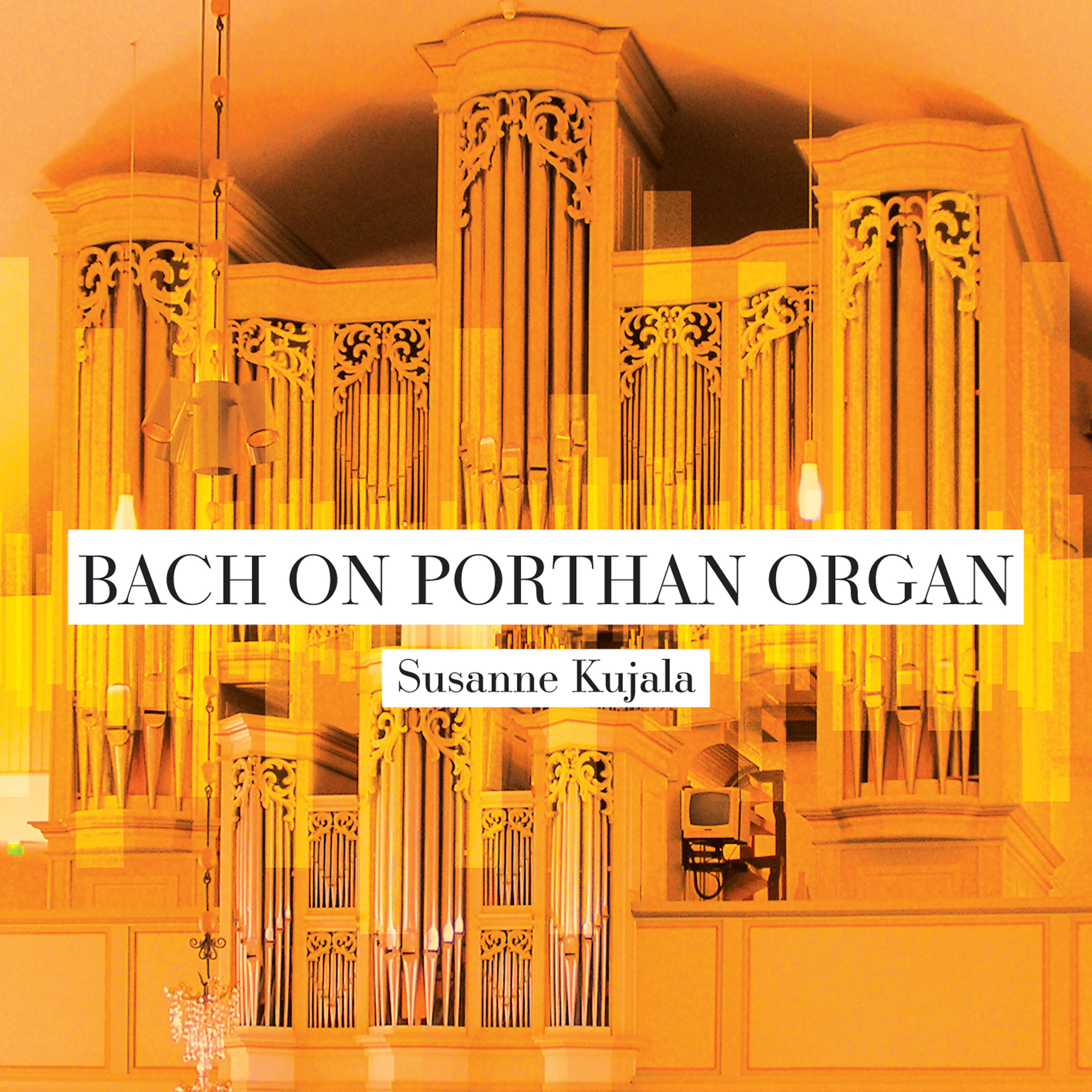 Susanne Kujala – Bach on Porthan Organ