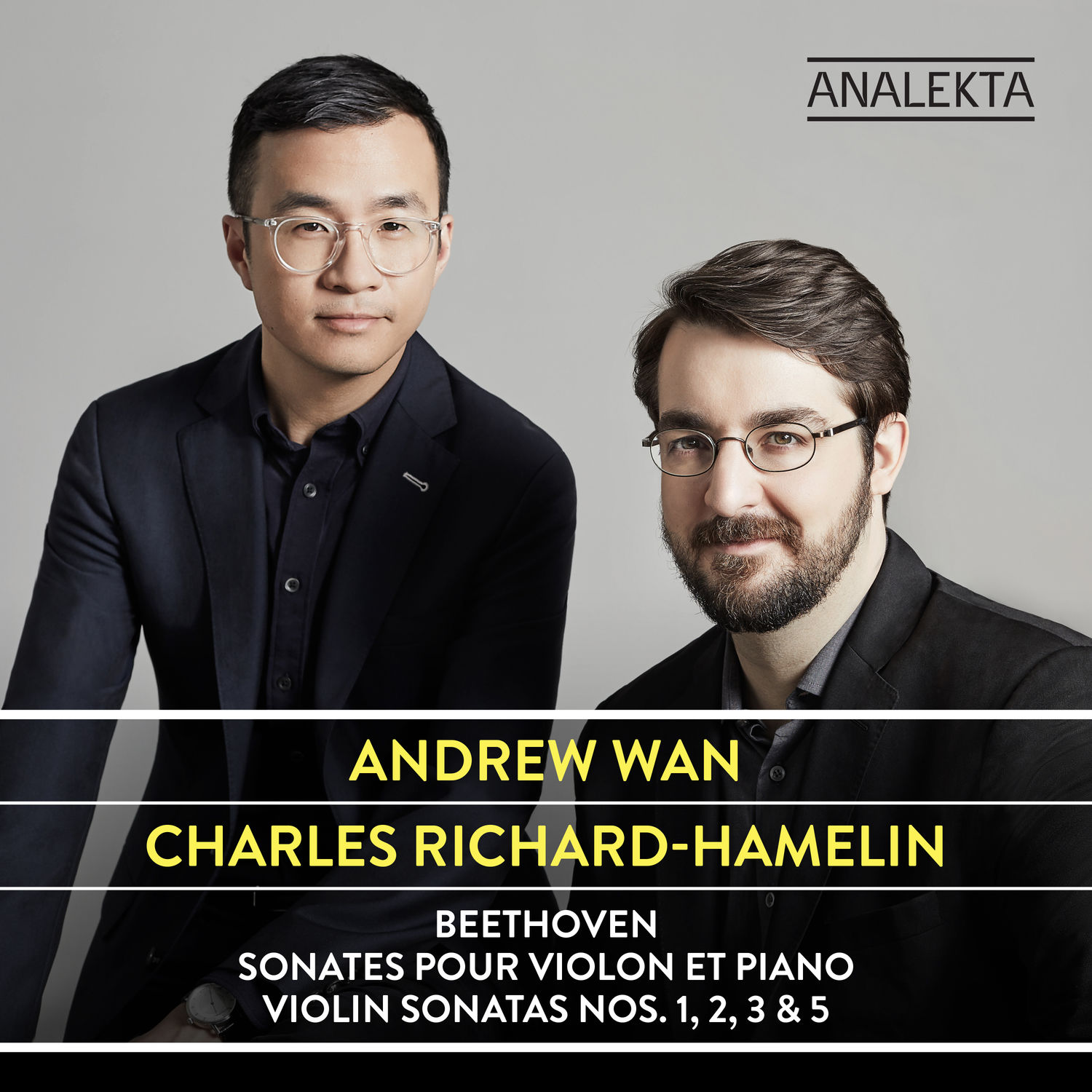 Andrew Wan – Beethoven- Violin Sonatas Nos. 1, 2, 3 & 5