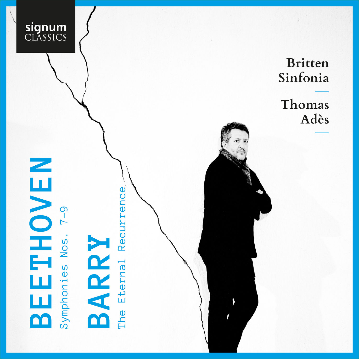 Britten Sinfonia – Beethoven- Symphonies Nos. 7, 8 & 9 – Barry- The Eternal Recurrence