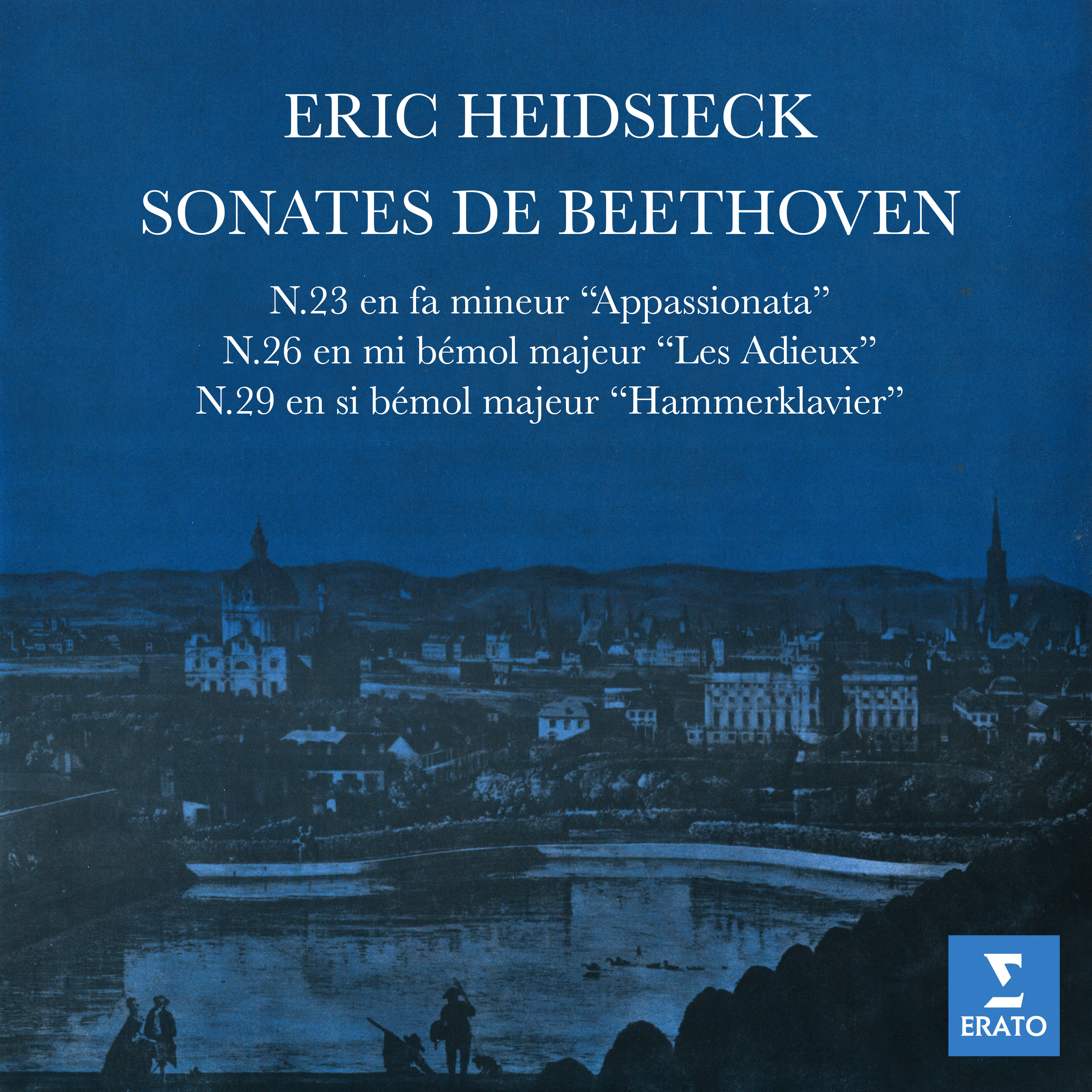 Eric Heidsieck – Beethoven- Sonates pour piano Nos. 23 -Appassionata-, 26 -Les Adieux- & 29 -Hammerklavier-