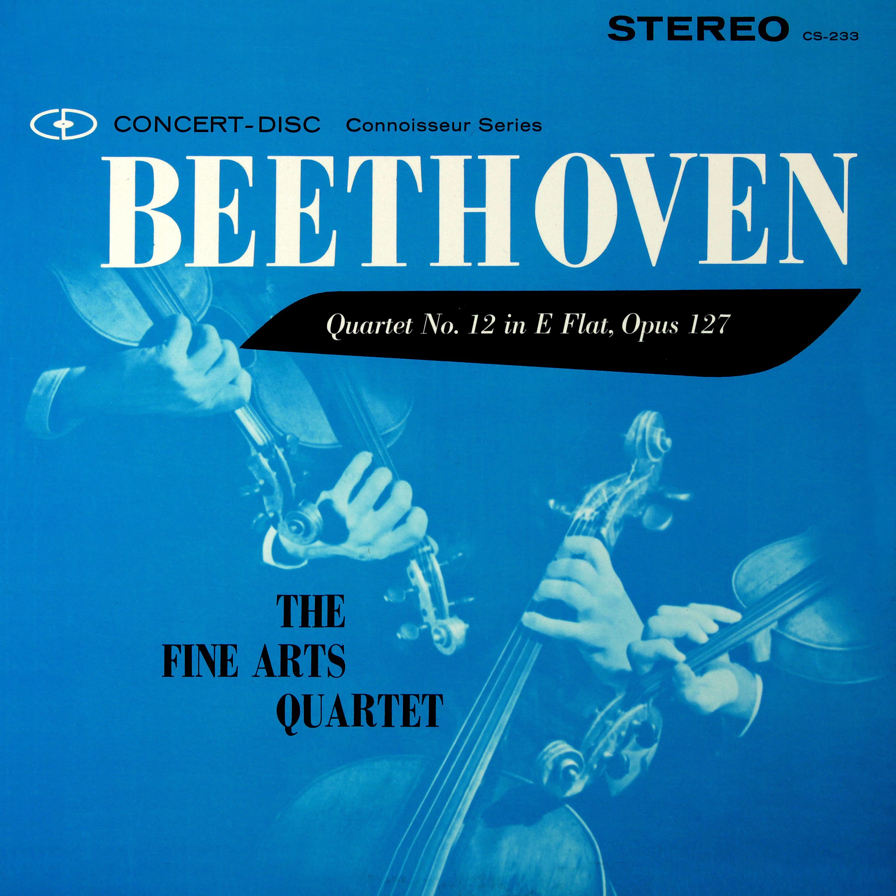 Fine Arts Quartet – Beethoven- String Quartet No. 12 in E-Flat Major, Op. 127 (Remastered from the Original Concert-Disc Master Tapes)