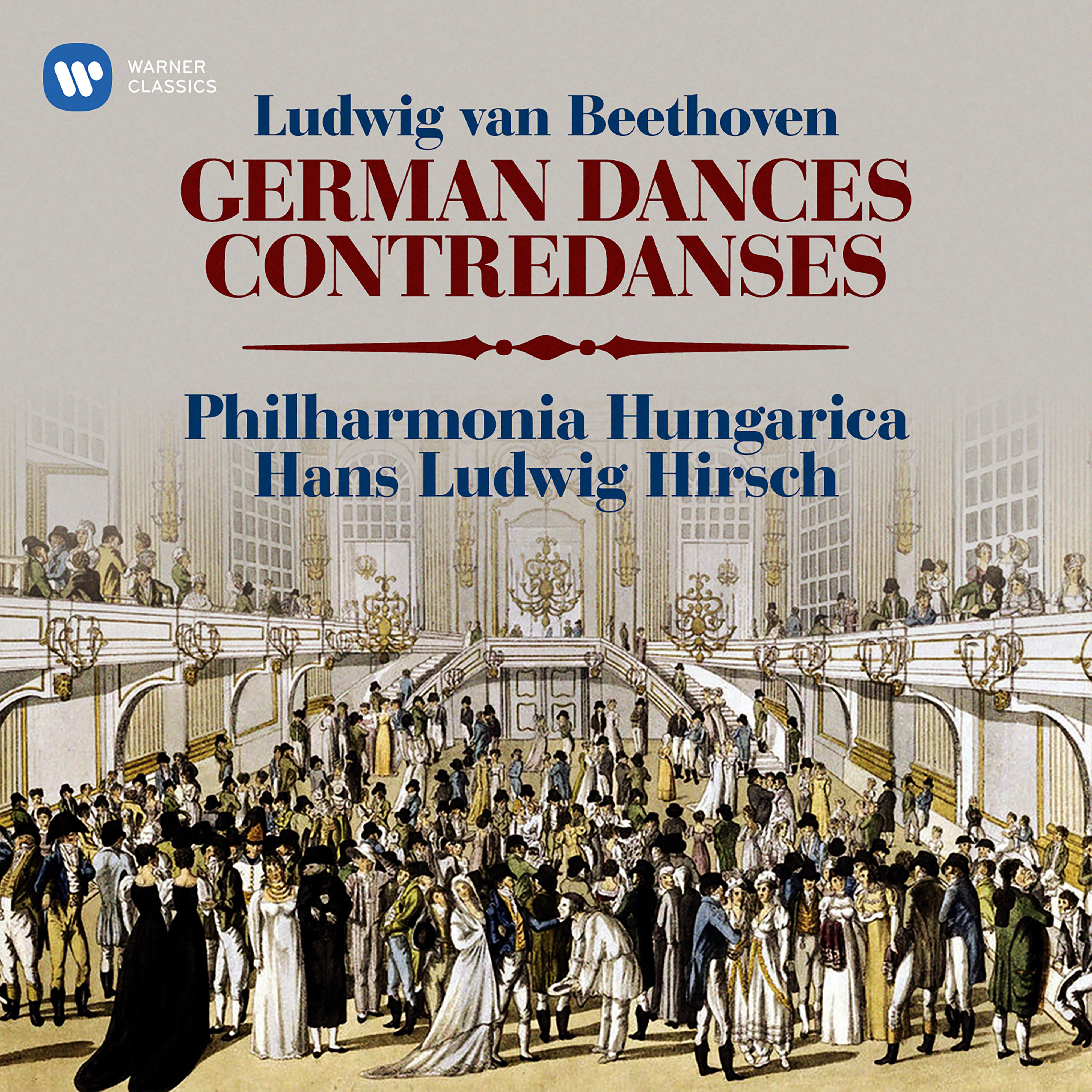 Hans Ludwig Hirsch – Beethoven- German Dances, WoO 8 & Contredanses, WoO 14