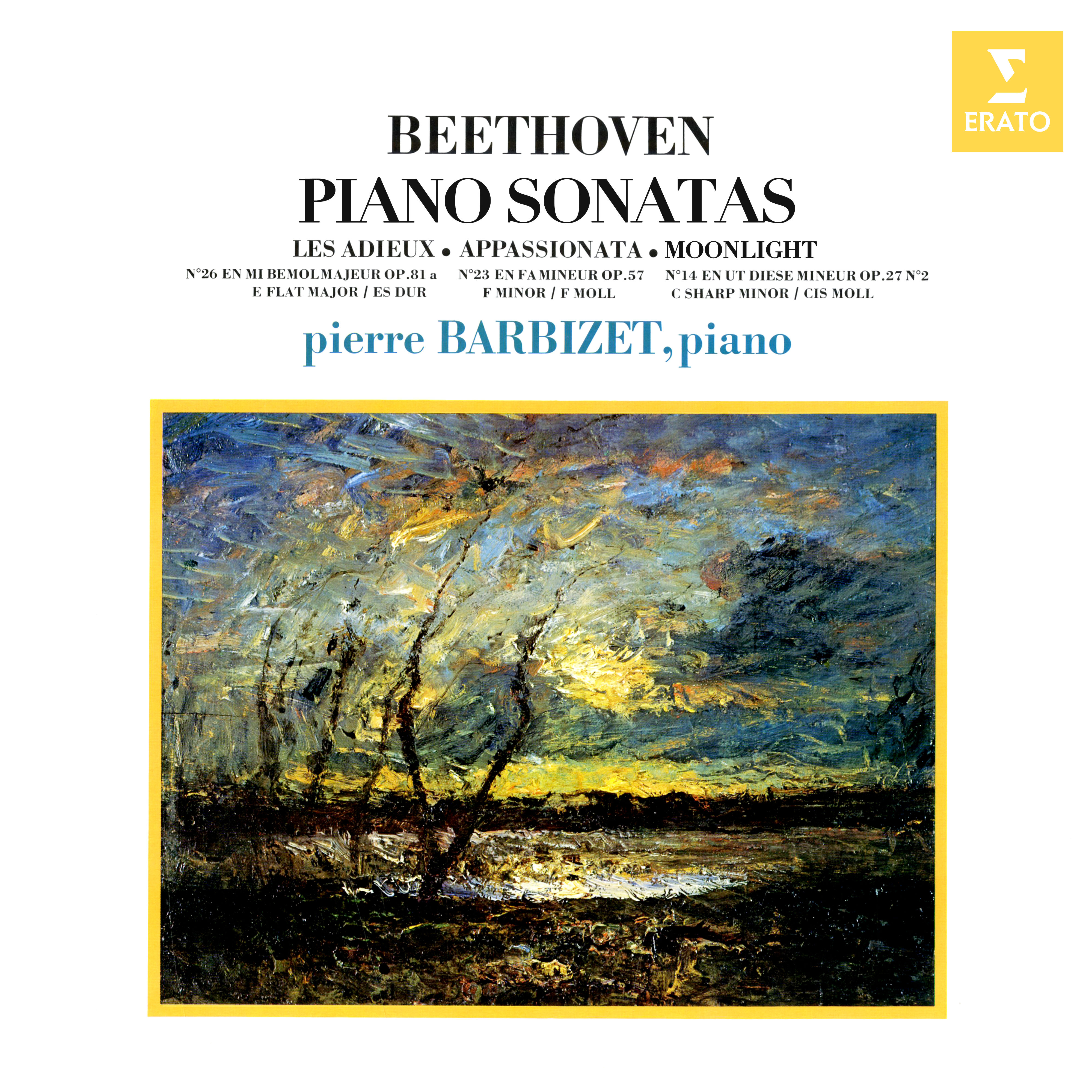 Pierre Barbizet – Beethoven- Piano Sonatas Nos 14, -Moonlight-, 23, -Appassionata- & 26, -Les Adieux-