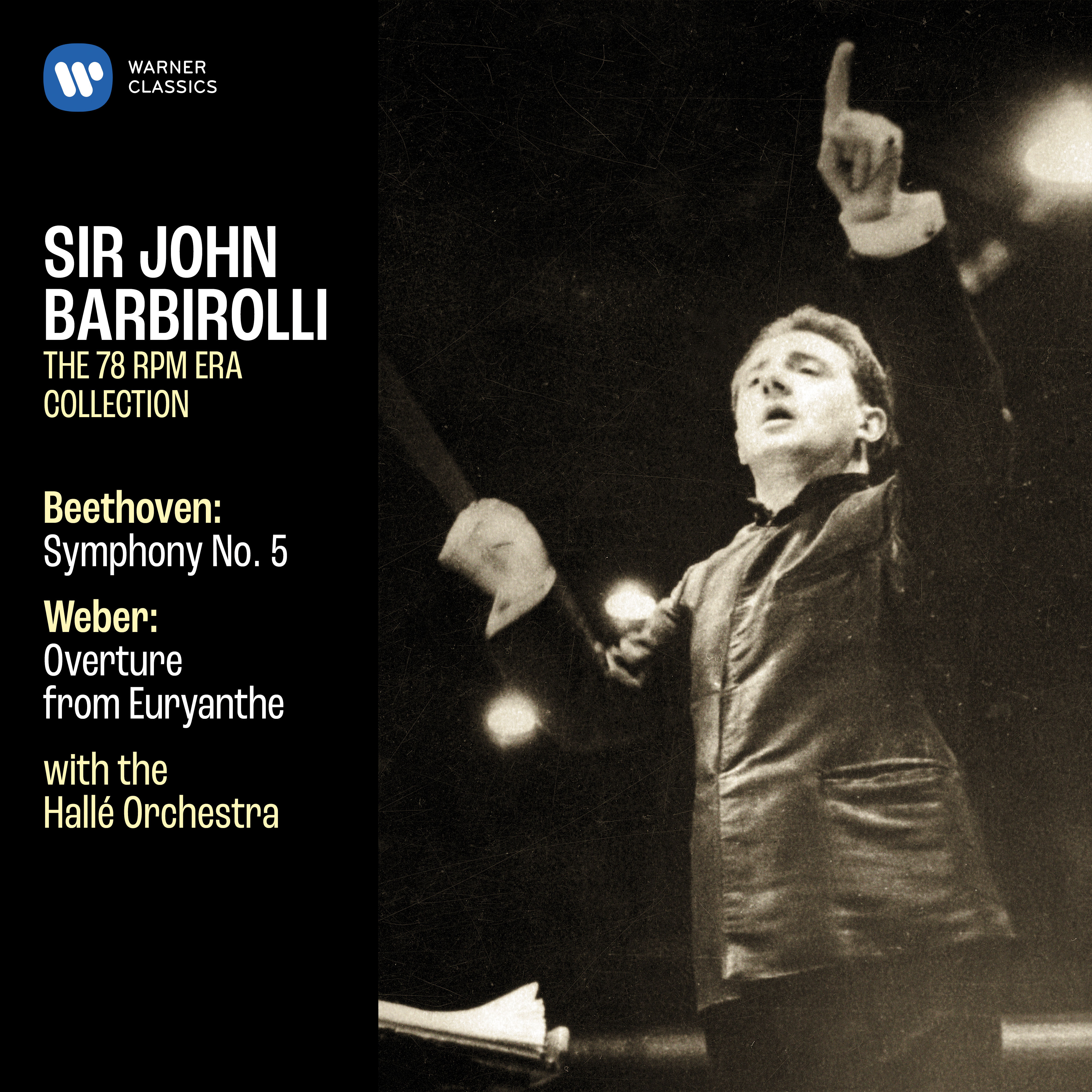 Sir John Barbirolli – Beethoven- Symphony No. 5, Op. 67 – Weber- Overture from Euryanthe