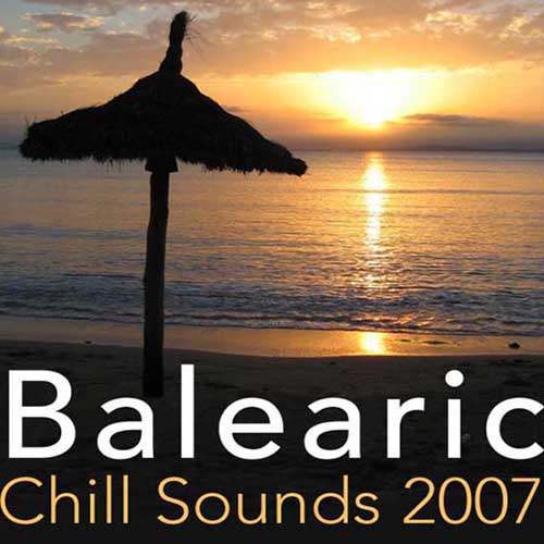VA – 2007 – Balearic Chill Sounds 2007 (FLAC)
