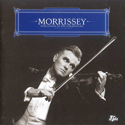 Morrissey – Ringleader Of The Tormentors