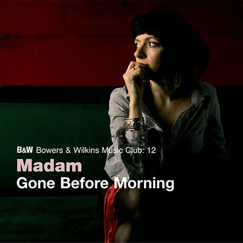 Madam – Gone Before Morning