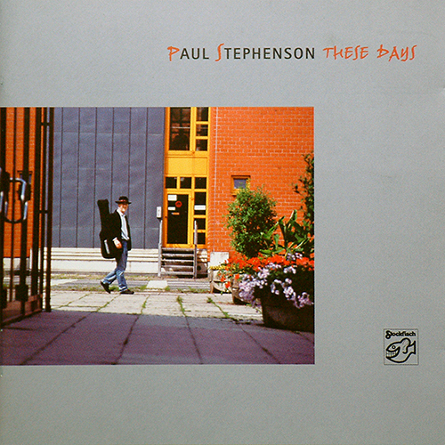 Paul Stephenson – These Days