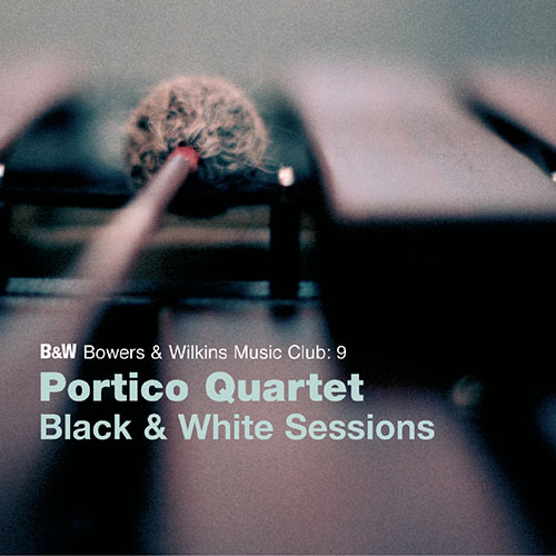 Portico Quartet – Black & White Sessions