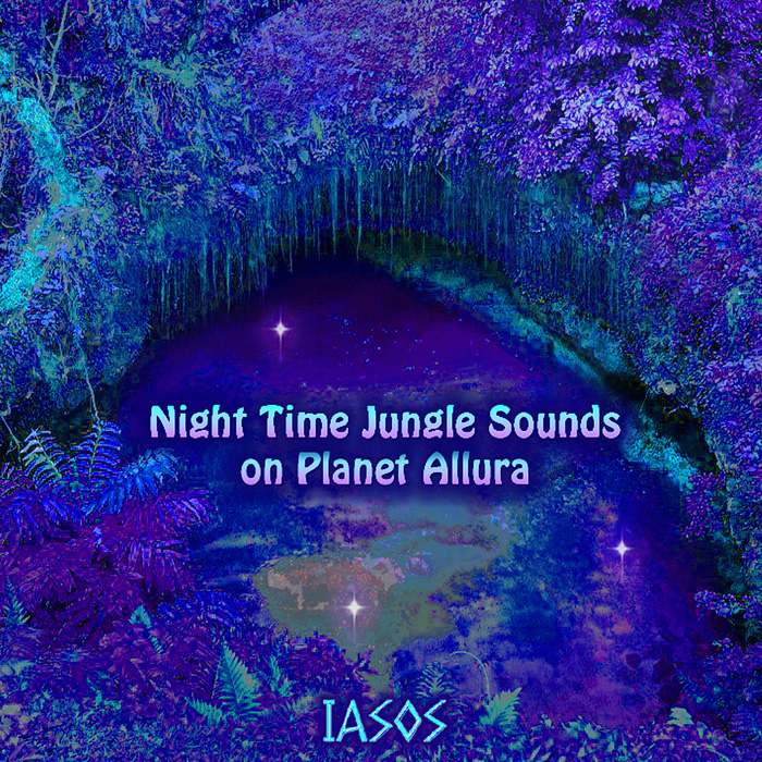 Night Time Jungle Sounds On Planet Allur