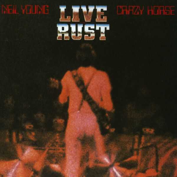 Live Rust (Live; 2016 Remaster) (1979)