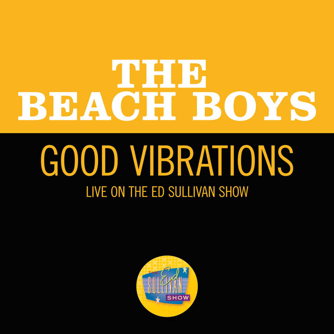 Good Vibrations (Live On The Ed Sullivan Show, Oct [2020]