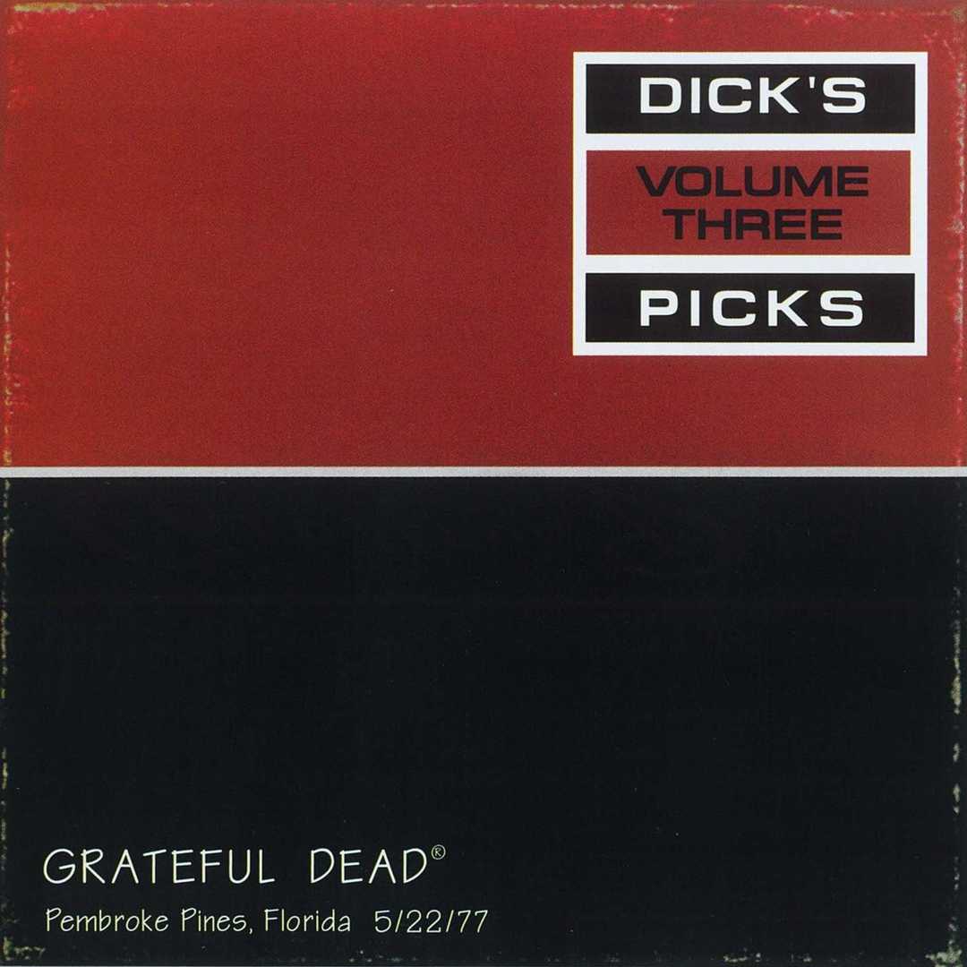 Dick’s Picks Vol. 3- Hollywood Sportatorium, Pembr [1995]
