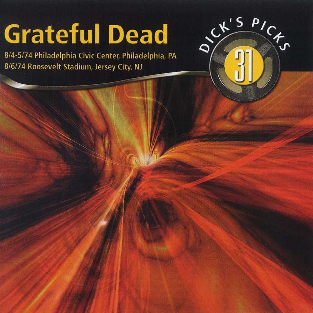 Dick’s Picks Vol. 31- Philadelphia Civic Center, P [2004]