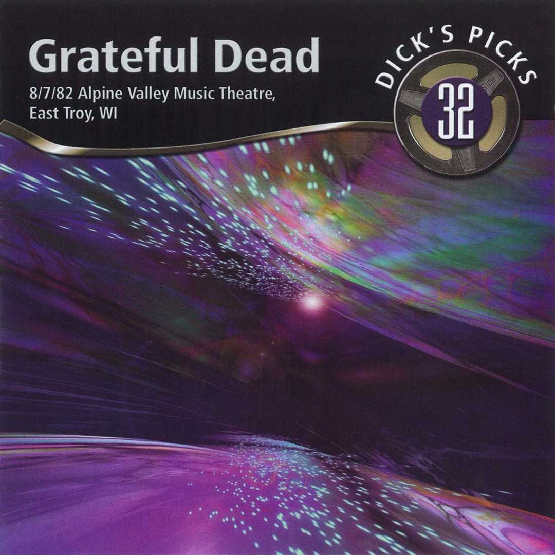 Dick’s Picks Vol. 32- Alpine Valley Music Theater, [2004]