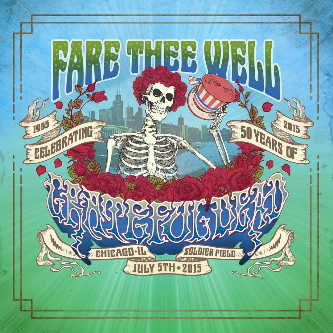 Fare Thee Well- 7-5-2015 (Live) [2015]