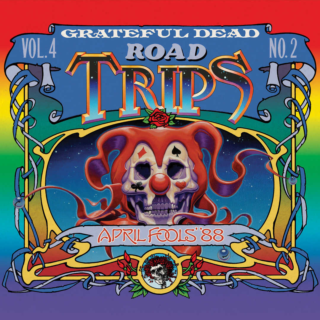 Road Trips Vol. 4 No. 2- April Fools ’88 (Live) [2011]