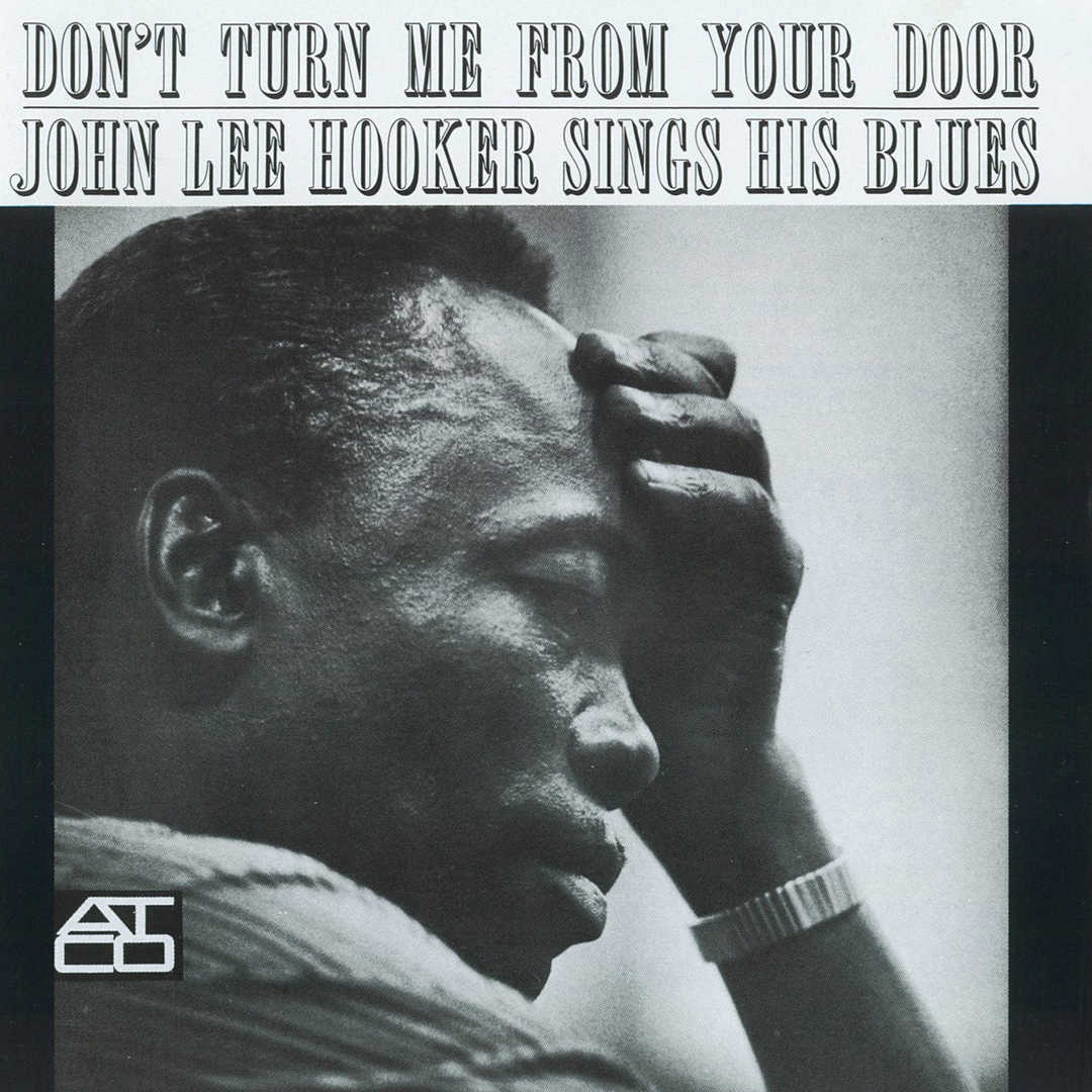 Don’t Turn Me From Your Door [1963]