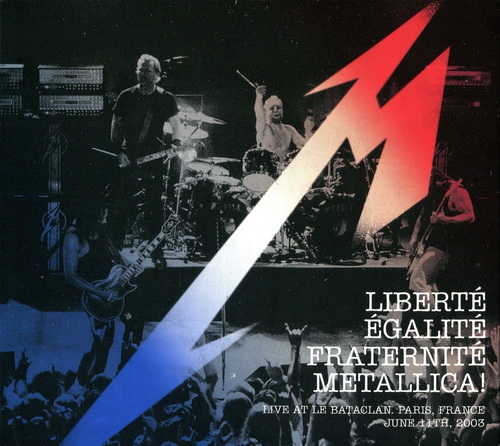 Liberte, Egalite, Fraternite, Metallica! (USA Blackened BLCKND029-2)