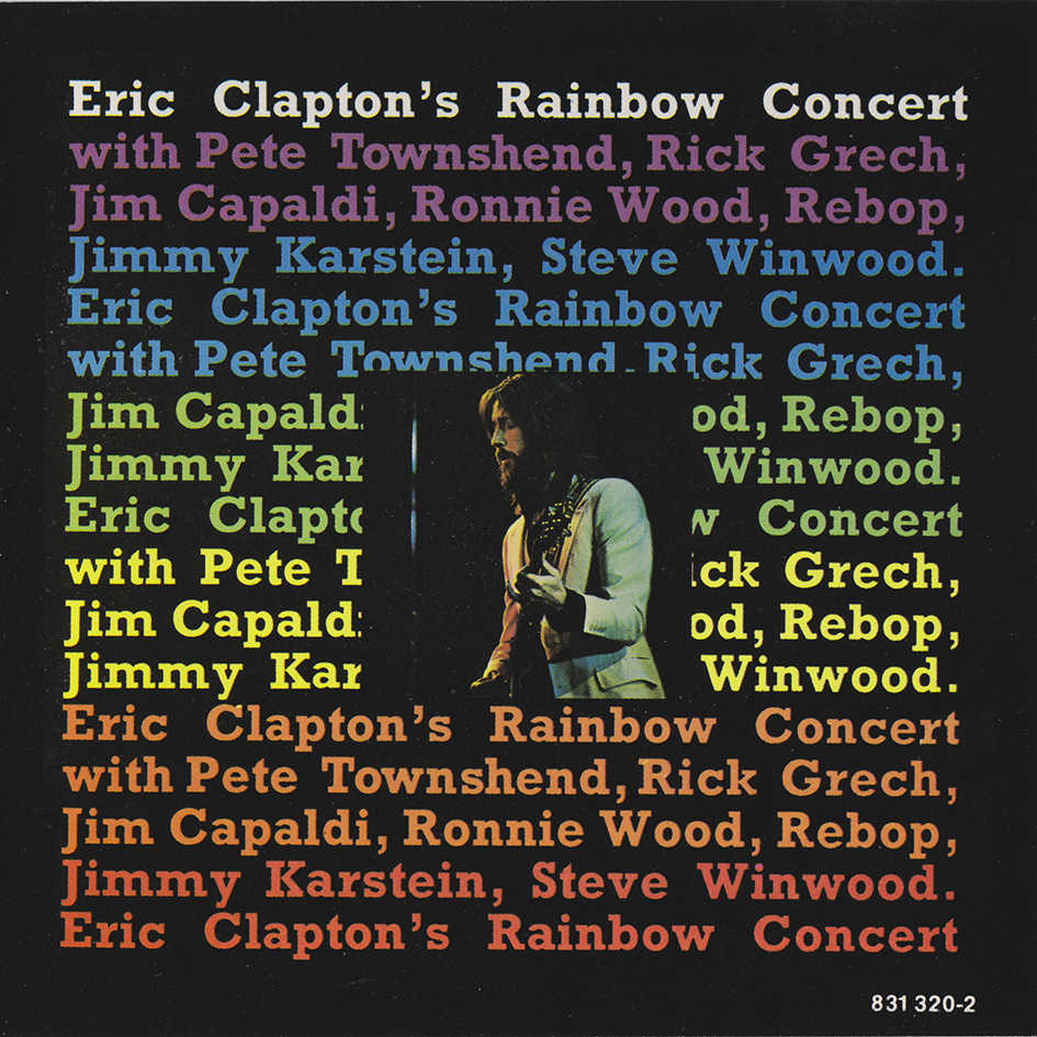 Eric Clapton’s Rainbow Concert
