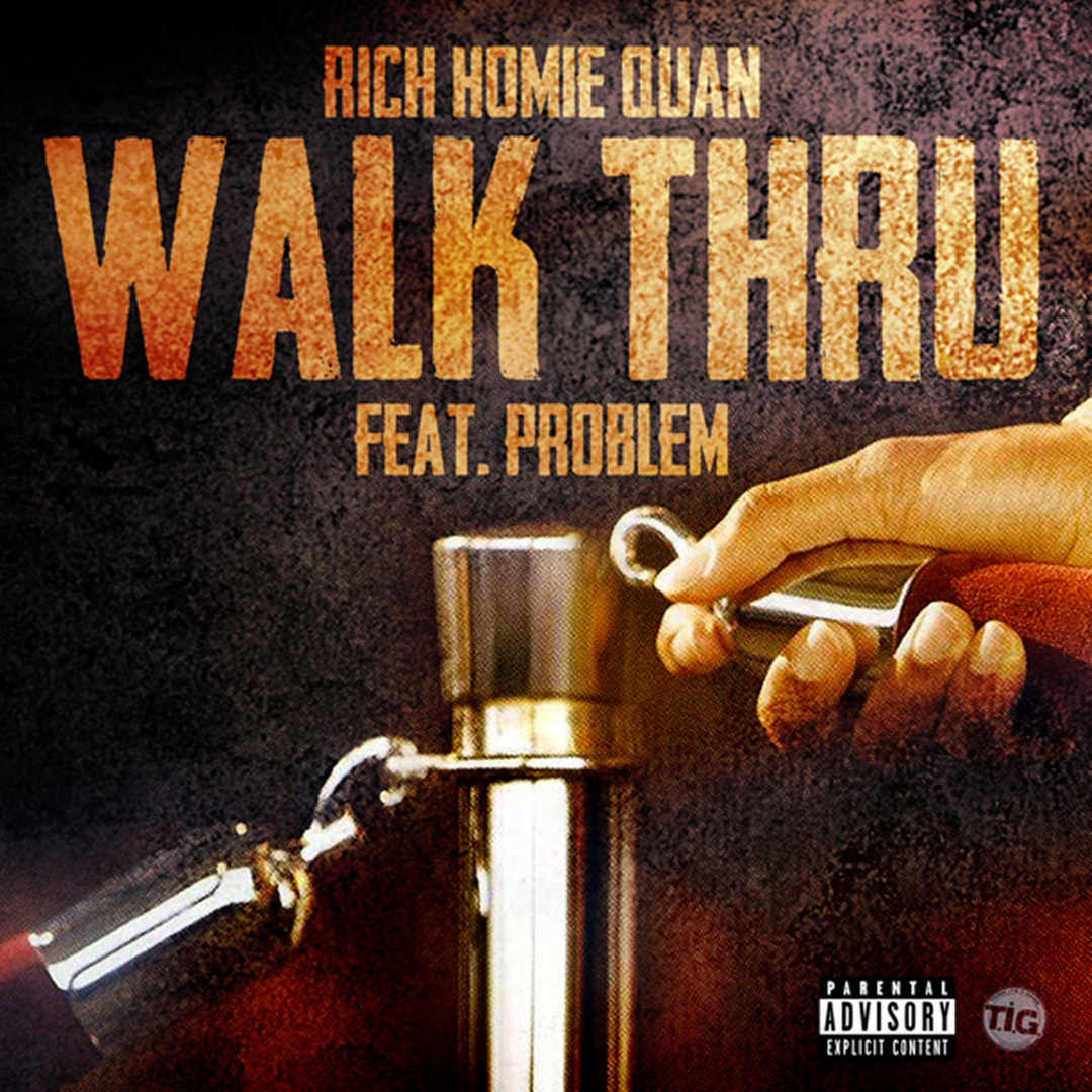 Walk Thru (feat. Problem) [2014]