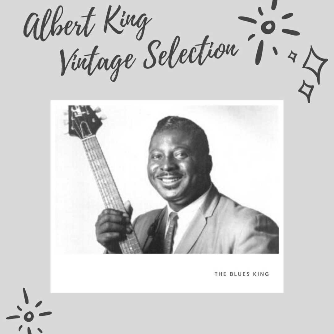 Albert King Vintage Selection [2020]