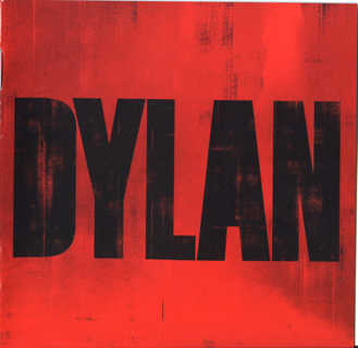 Bob Dylan – Dylan (Columbia-Legacy 88697 10954 2, USA)