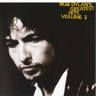 Bob Dylan – Greatest Hits Vol.3 (Columbia CK 66783, USA)