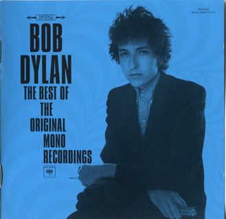 Bob Dylan – The Best of the Original Mono Recordings (Columbia-Legacy 88697791672, EU)