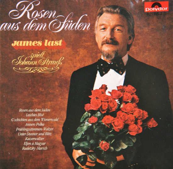 Rosen Aus Dem Süden- James Last Spielt Johann Strauss [Polydor – 821 116-2]