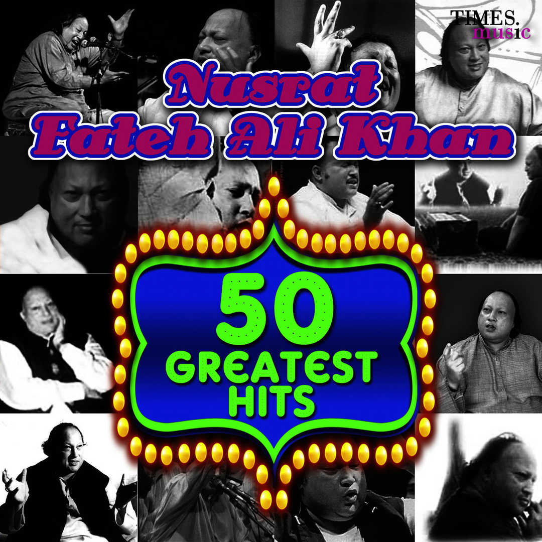 50 Greatest Hits Nusrat Fateh Ali Khan [2012]