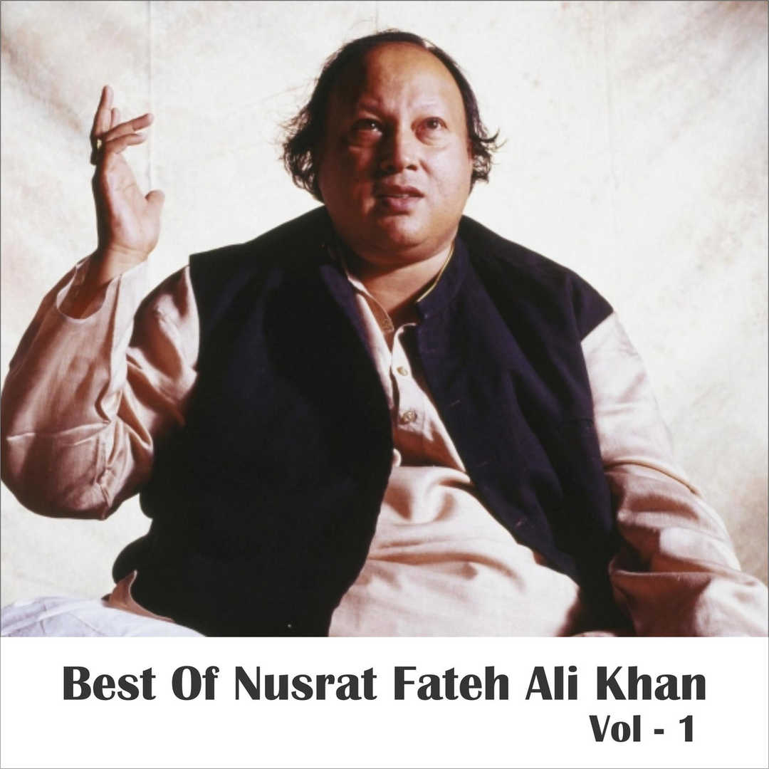 Best of Nusrat Fateh Ali Khan, Vol. 1 [2018]