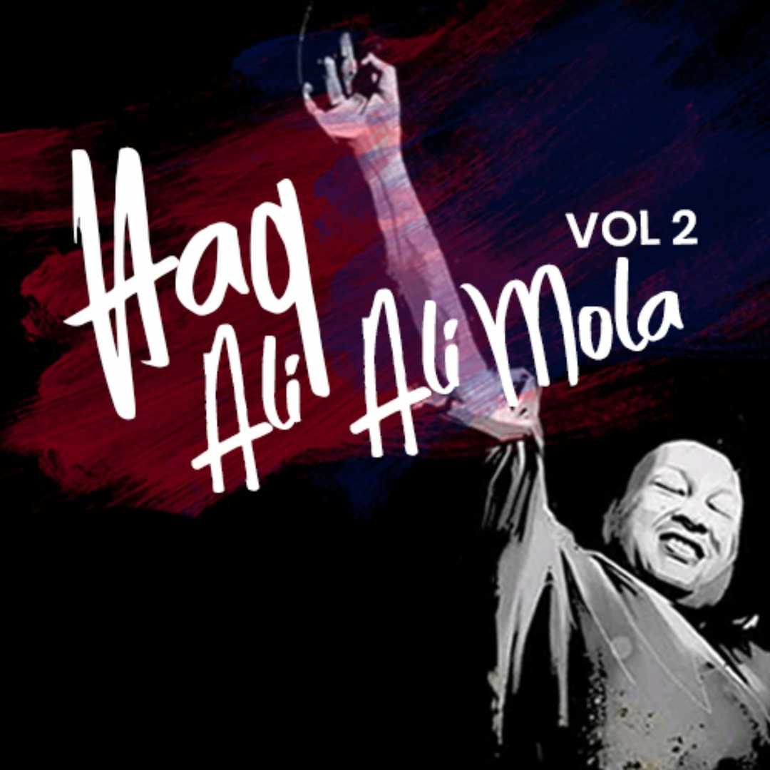 Haq Ali Ali Ali Mola Ali Ali Vol. 02 [1990]