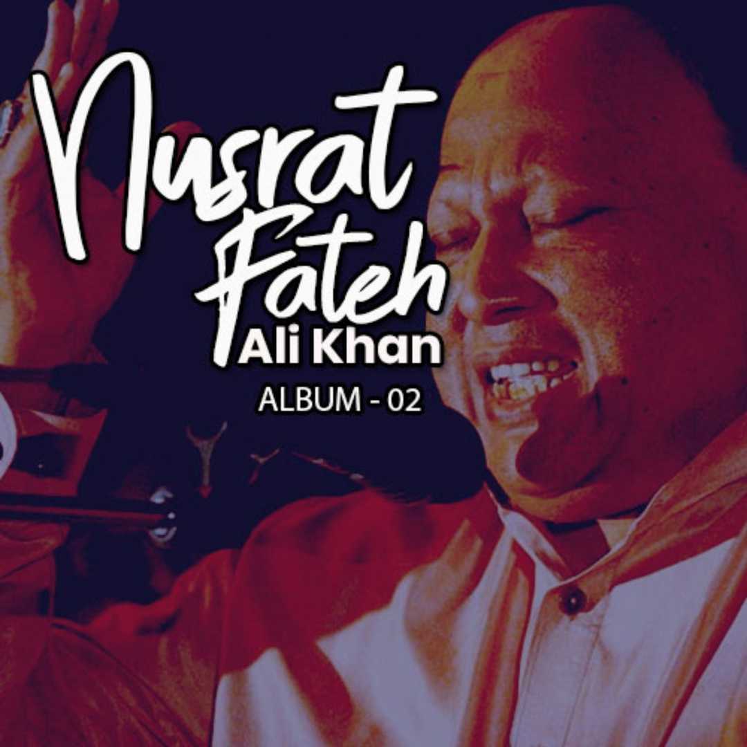 Nusrat Fateh Ali Khan, Vol. 2 [2019]