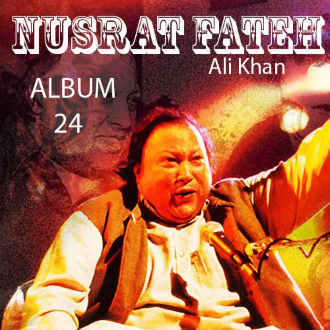 Nusrat Fateh Ali Khan, Vol. 24 [2019]