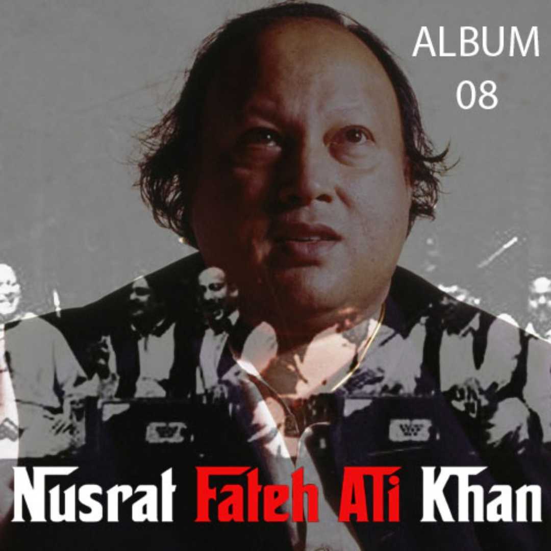 Nusrat Fateh Ali Khan, Vol. 8 [2019]