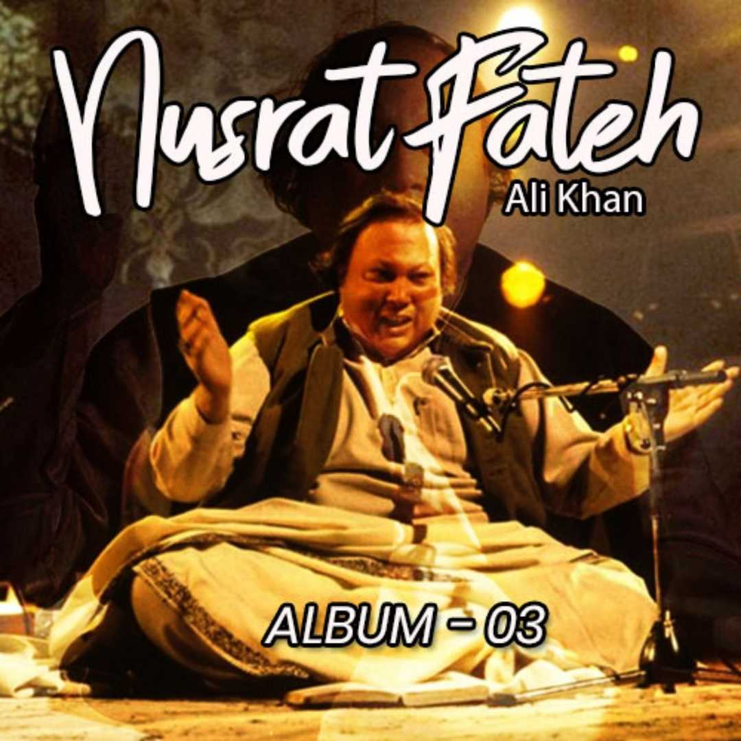 Nusrat Fateh Ali, Vol. 3 [2019]