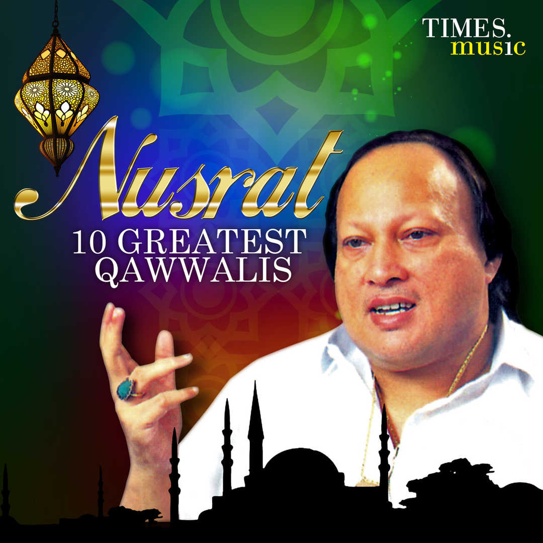 Nusrat – 10 Greatest Qawwalis [2016]