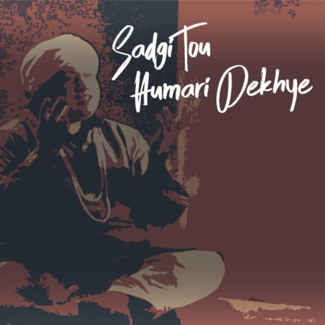 Sadgi Tou Humari Dekhiye [2018]