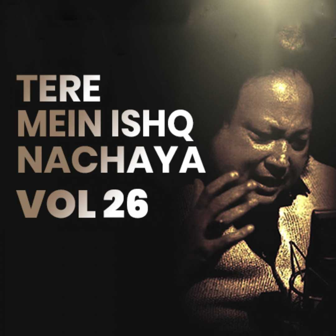 Tere Mein Ishq Nachaya, Vol. 26 [1996]