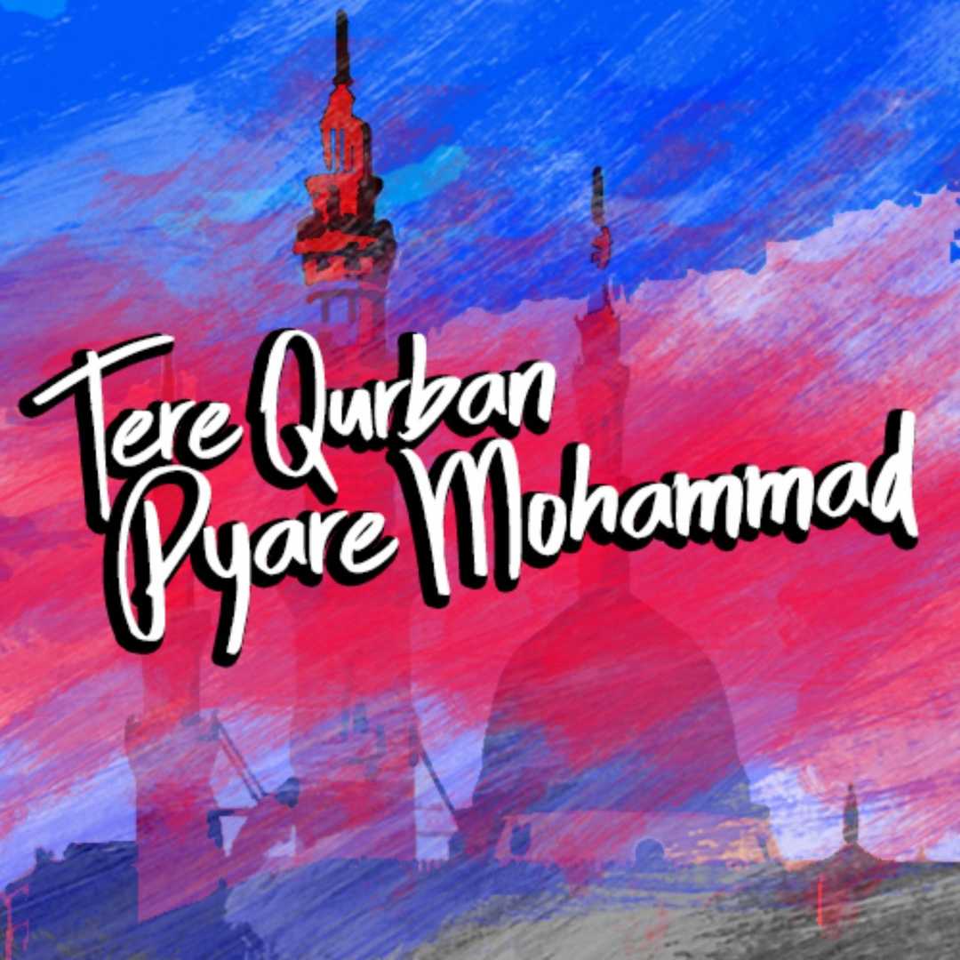 Tere Qurban Pyare Mohammad [1995]