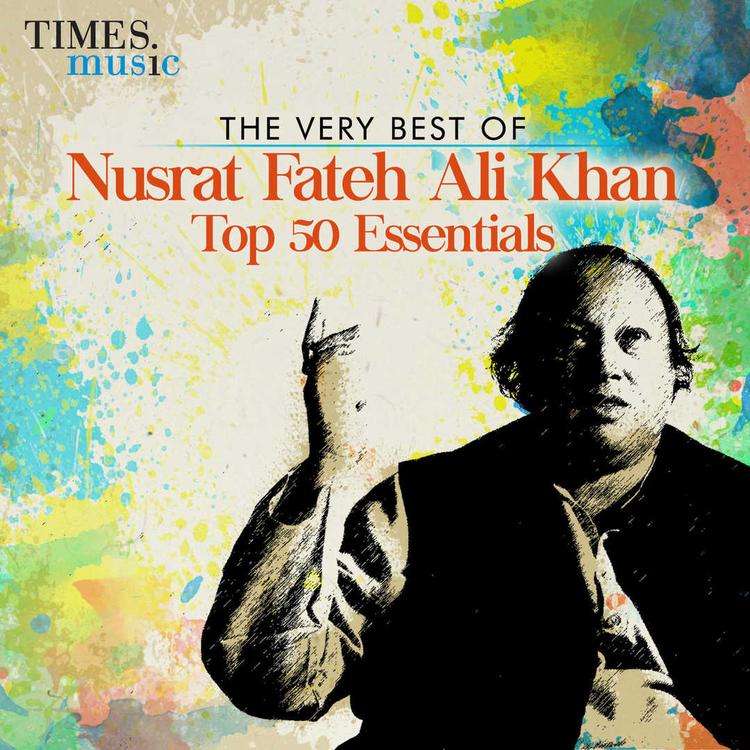 The Very Best of Nusrat Fateh Ali Khan – Top 50 Es [2015]