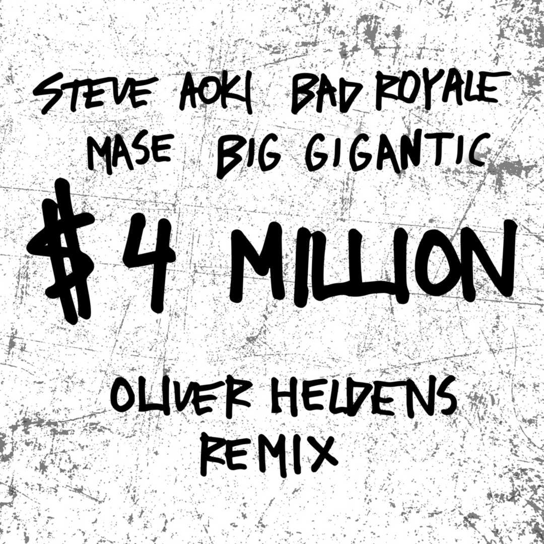 $4,000,000 (feat. Ma$e & Big Gigantic) (Oliver Hel [2017]