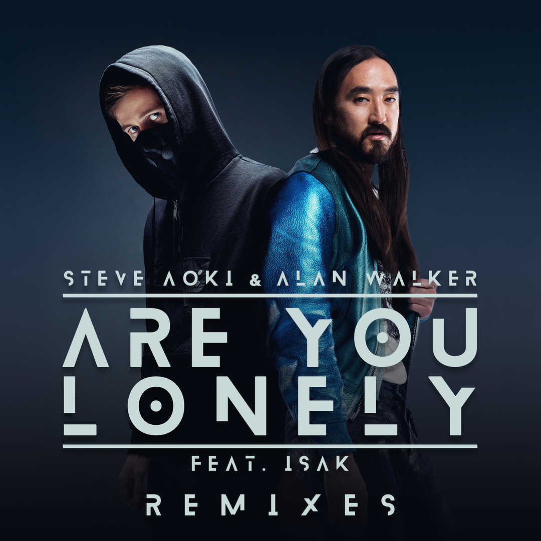 Are You Lonely (feat. ISáK) (Remixes) [2019]