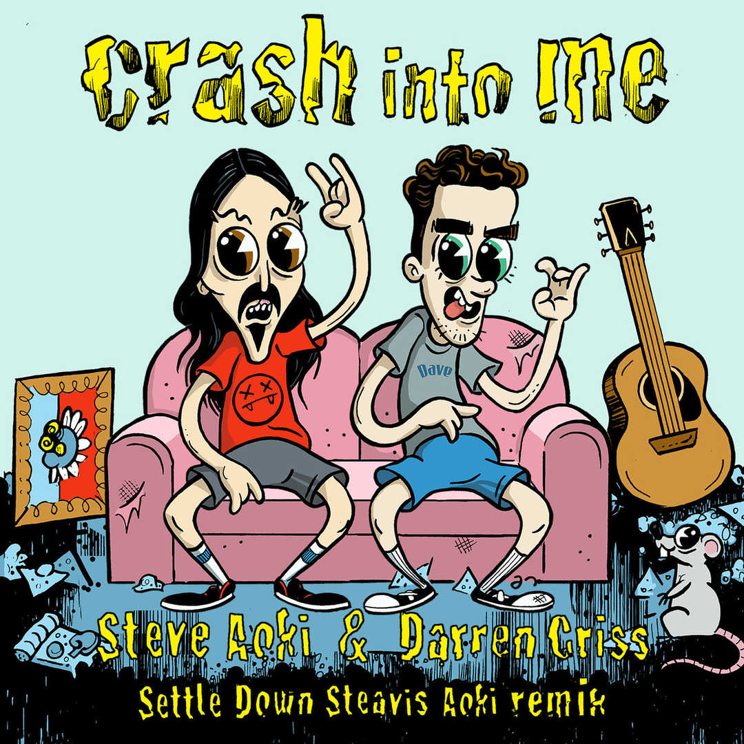 Crash Into Me (Settle Down Steavis Aoki Remix) [2019]