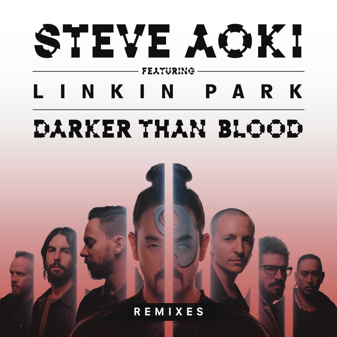 Darker Than Blood (feat. Linkin Park) (Remixes) [2015]