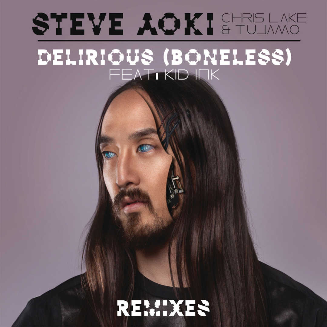 Delirious (Boneless) (feat. Kid Ink) (Remixes) [2014]